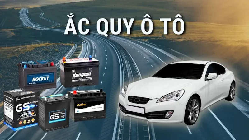 Chọn dòng ắc quy ô tô phù hợp với xe của mình