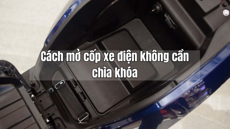 Mở cốp xe điện bằng tay khi không có chìa